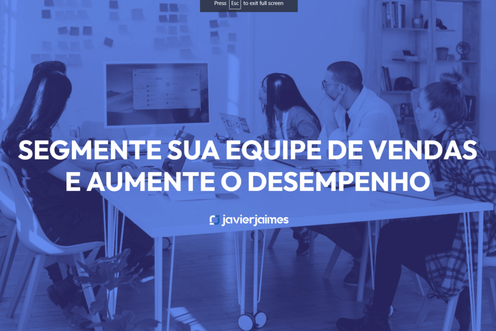 Segmentar sua equipe de vendas para aumentar o desempenho