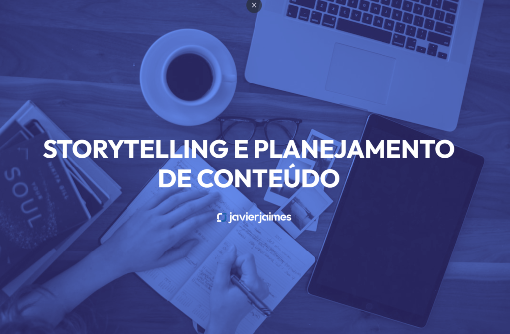 Storytelling e planejamento: como ser um um especialista em criação de conteúdo